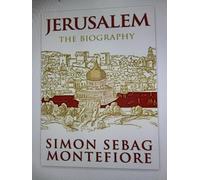Jerusalem: The Biography by Simon Sebag Montefiore (2011-10-25)