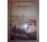Jerusalem - The Holy City in the Eyes of Chroniclers Visitors Pilgrims & Prophets from the Days of Abraham to the Beginings of Modern Times: The Holy ... of Modern Times (Princeton Legacy Library)