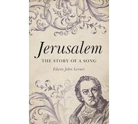Jerusalem: The Story of a Song