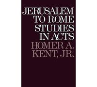 Jerusalem to Rome: Studies in the Book of Acts (New Testament Studies Series)
