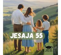 Jesaja 55: Eine Einladung zu einem Leben in Fülle (Bilderbücher über Passagen der Bibel für Kinder)
