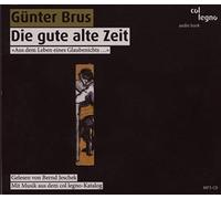 Jeschek, Bernd - Brus: Die gute alte Zeit