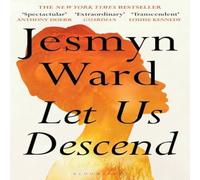 Jesmyn Ward Let Us Descend Paperback Book in White Jesmyn Ward White