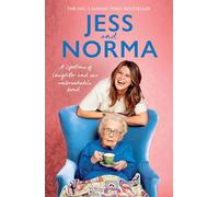 Jess and Norma: A lifetime of laughter and our unbreakable bond