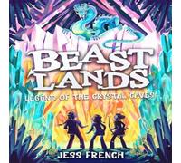 Jess French Beastlands: Legend of the Crystal Caves Paperback Book in White Jess French White
