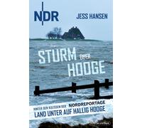 Jess Hansen Sturm über Hooge: Hinter den Kulissen der NDR-Nordreport (Paperback)