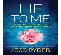 Jess Ryder Lie to Me: A gripping psychological thriller with a shocking twist Jess Ryder Multicolor