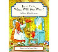 Jesse Bear, What Will You Wear?