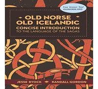 Jesse Byock Old Norse - Old Icelandic: Concise Introduction to the Language of Jesse Byock Multicolor