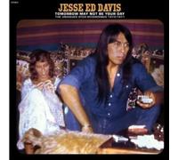 Jesse Ed Davis - Tomorrow May Not Be Your Day--The Unissued Atco Recordings 1970-1971