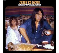 Jesse Ed Davis - Tomorrow May Not Be Your Day--The Unissued Atco Recordings 1970-1971