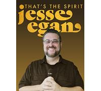 Jesse Egan: That's The Spirit