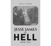Jesse James in Hell - Book Two