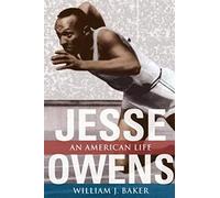 Jesse Owens: An American Life (Sport and Society)