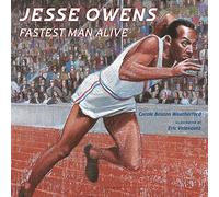 Jesse Owens: Fastest Man Alive