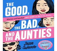 Jesse Sutanto Good, the Bad, & the Aunties Paperback Book Jesse Sutanto Multicolor