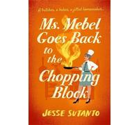Jesse Sutanto Ms Mebel Goes Back to the Chopping Block Paperback Book Jesse Sutanto Multicolor
