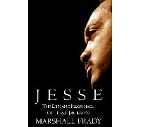 Jesse: The Life and Pilgrimage of Jesse Jackson
