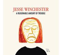 Jesse Winchester - A Reasonable Amount Of Trouble