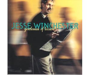 Jesse Winchester - Gentleman of Leisure