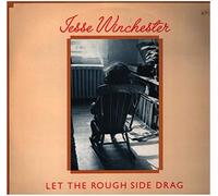 Jesse Winchester - JESSE WINCHESTER let the rough side drag BEARSVILLE 6964 (LP vinyl record)