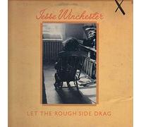 Jesse Winchester - Let The Rough Side Drag [Vinyl LP]