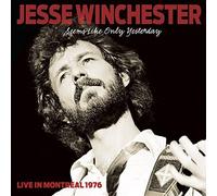 JESSE WINCHESTER - SEEMS LIKE ONLY YESTERDAY CD NEW