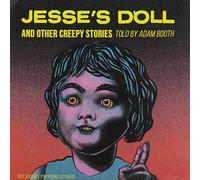 Adam Booth - Jesse's Doll And Other Creepy Stories