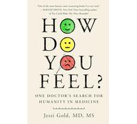 Jessi Gold - How Do You Feel One Doctor's Search for Humanity i - Z245z
