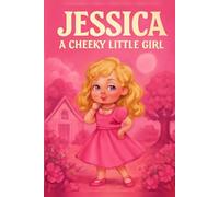 Jessica A Cheeky Little Girl