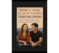 Jessica Alba & Danny Ramirez: Courtside Sparks: A closer look at their surprise U.S. Open appearance and what their growing closeness means for Hollywood’s newest buzzworthy duo