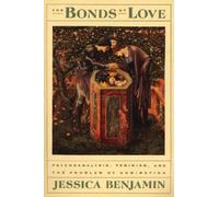 Jessica Benjamin The Bonds of Love (Paperback)