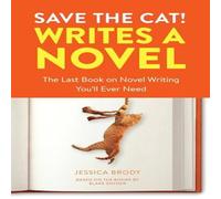 Jessica Brody Save the Cat Writes a Novel Paperback Book Jessica Brody Multicolor