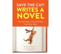 Jessica Brody - Save the Cat Writes a Novel The Last Book On Novel - K245z