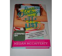 Jessica Darling's It List: The (Totally Not) Guaranteed Guide to Popularity, Prettiness & Perfection
