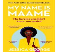 Jessica George My Name is Maame : the heartwarming book club debut that will make Jessica George Multicolor