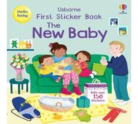 Jessica Greenwell First Sticker Book The New Baby Paperback Jessica Greenwell Multicolor