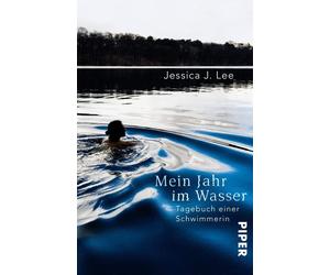 Jessica J. Lee Mein Jahr im Wasser: Tagebuch einer Schwimmerin Mi (Paperback)