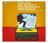 Jessica Lack Why Are We 'Artists'? : 100 World Art Manifestos Paperback Book Jessica Lack Multicolor