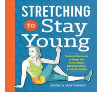 Jessica Matthews Stretching to Stay Young Paperback Book Jessica Matthews Multicolor