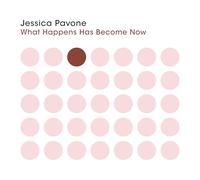 Jessica Pavone – What Happens Has Become Now – CD – US Import