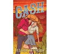 Jessica Peterson Cash (Standard Edition) (Paperback) Lucky River Ranch