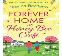 Jessica Redland A Forever Home at Honey Bee Croft Hardback Book Jessica Redland Multicolor