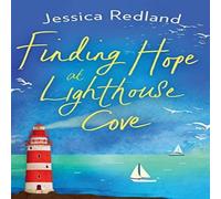 Jessica Redland Finding Hope at Lighthouse Cove Hardback Book Jessica Redland Multicolor