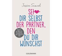 Jessica Samuel Sei dir selbst der Partner, den du dir wünschst: Waru (Paperback)