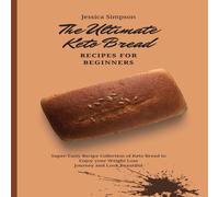 Jessica Simpson The Ultimate Keto Bread Recipes for Beginners: Super-Tasty Recipe Jessica Simpson Multicolor