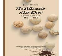 Jessica Simpson The Ultimate Keto Diet Cookbook for Beginners: Quick & Easy Keto in White Jessica Simpson White