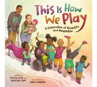 Jessica Slice Caroline Cupp This Is How We Play (Hardback)