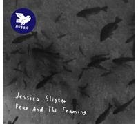 Jessica Sligter - Fear and the Framing [VINYL]