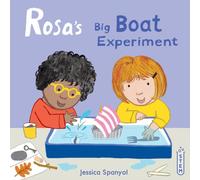 Jessica Spanyol Rosa's Big Boat Experiment Book Jessica Spanyol Multicolor